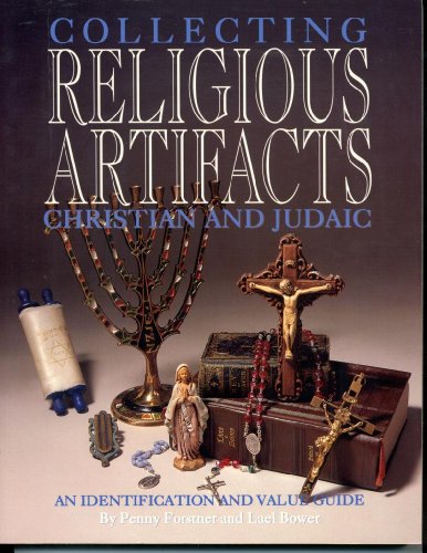 Beispielbild fr A Guide to Collecting Christian and Judaic Religious Artifacts (Collecting Religious Artifacts) zum Verkauf von Wonder Book