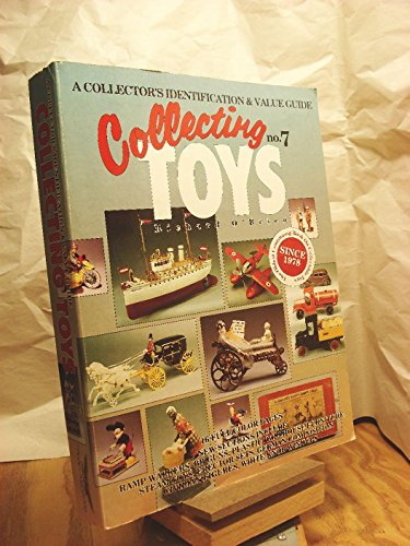 Stock image for Collecting Toys : A Collector's Identification and Value Guide for sale by Better World Books
