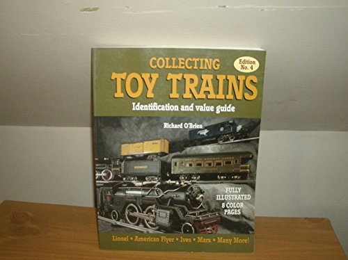 9780896891203: Collecting Toy Trains: An Identification & Value Guide, No. 4