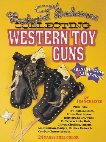 Beispielbild fr Collecting Toy Western Guns: An Identification and Value Guide zum Verkauf von ThriftBooks-Atlanta