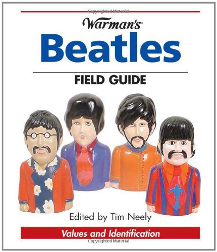 9780896891395: "Warman's" "Beatles" Field Guide: Values and Identification