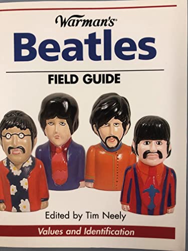 Warman's Beatles Field Guide: Values And Identification (9780896891395) by Neely, Tim