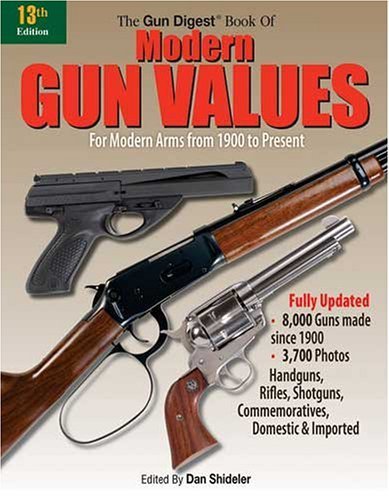 Stock image for Gun Digest Book Of Modern Gun Values: For Modern Arms form 1900 to Present for sale by Your Online Bookstore