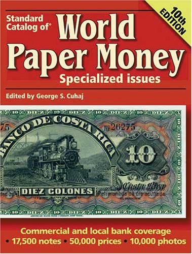 Stock image for Standard Catalog Of World Paper Money Specialized Issues Cuhaj George S and Cuhaj, George S. for sale by TheJunkStore