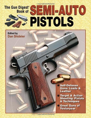 Imagen de archivo de The Gun Digest Book Of Semi-Auto Pistols a la venta por Wonder Book