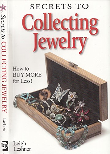 9780896891807: Secrets To Collecting Jewelry