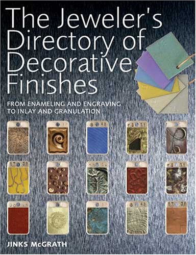Beispielbild fr The Jeweler's Directory of Decorative Finishes: From Enameling and Engraving to Inlay and Granulation zum Verkauf von HPB-Ruby