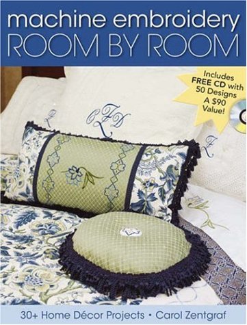 9780896892149: Machine Embroidery Room by Room: 30+ Home Decor Projects