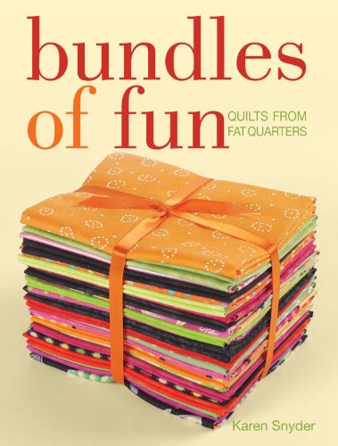 Beispielbild fr Bundles of Fun: Quilts From Fat Quarters zum Verkauf von SecondSale