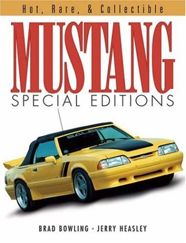 Stock image for Mustang Special Editions: Hot, Rare Collectible for sale by Red's Corner LLC