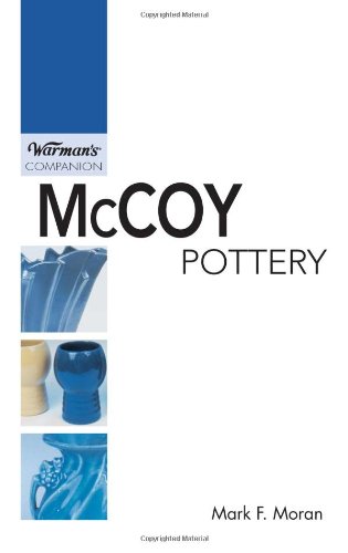 Imagen de archivo de McCoy Pottery: A Warman's Companion a la venta por Gulf Coast Books