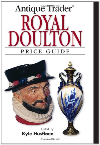 Stock image for Antique Trader Royal Doulton Price Guide for sale by SecondSale