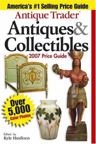 Imagen de archivo de Antique Trader Antiques and Collectibles Price Guide a la venta por Better World Books