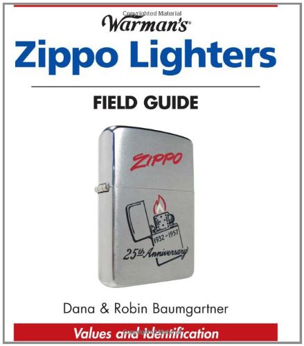 Beispielbild fr Warmans Zippo Lighters Field Guide: Values And Identification zum Verkauf von Pieuler Store