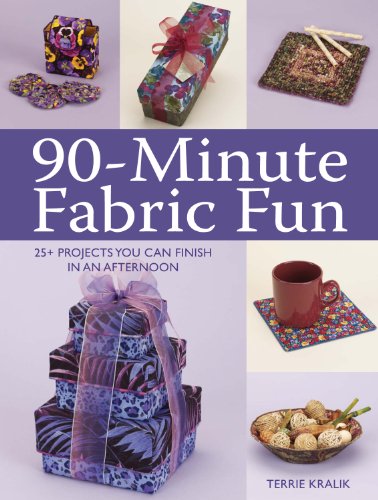 Stock image for 90-Minute Fabric Fun : 25+ Projects You Can Finish in an Afternoon for sale by Better World Books