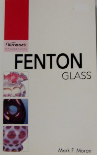 Beispielbild fr Fenton Glass zum Verkauf von Better World Books