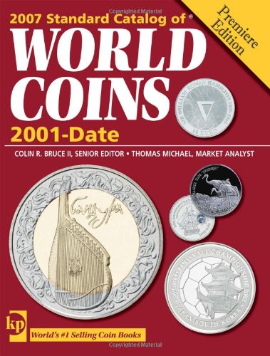 Beispielbild fr Standard Catalog Of World Coins: 2001 to Date (Standard Catalog of World Coins 2001-date) zum Verkauf von WorldofBooks