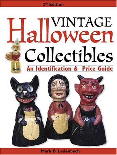 9780896894464: Vintage Halloween Collectibles: An Identification & Price Guide (Vintage Halloween Collectibles: Identification & Price Guide)