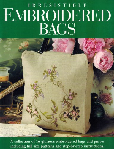 Stock image for Irresistible Embroidered Bags for sale by Half Price Books Inc.