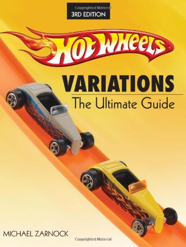Stock image for Hot Wheels Variations: The Ultimate Guide for sale by Goodwill