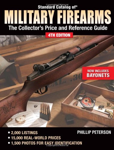 Beispielbild fr Standard Catalog of Military Firearms: The Collector's Price and Reference Guide zum Verkauf von Wonder Book