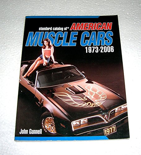 Beispielbild fr American Muscle Cars, 1973-2006 zum Verkauf von Better World Books