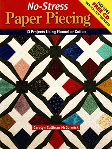 Stock image for No-Stress Paper Piecing : 13 Projects Using Flannel or Cotton for sale by Better World Books