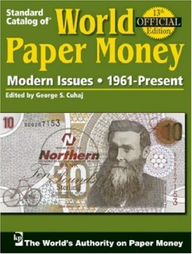 Beispielbild fr Standard Catalog of World Paper Money General Issues: Modern Issues: 1961-Present 13th edition zum Verkauf von Bernhard Kiewel Rare Books