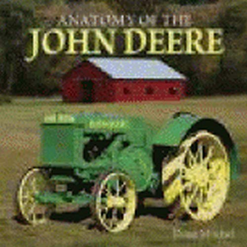 Stock image for Anatomy of the John Deere for sale by St Vincent de Paul of Lane County