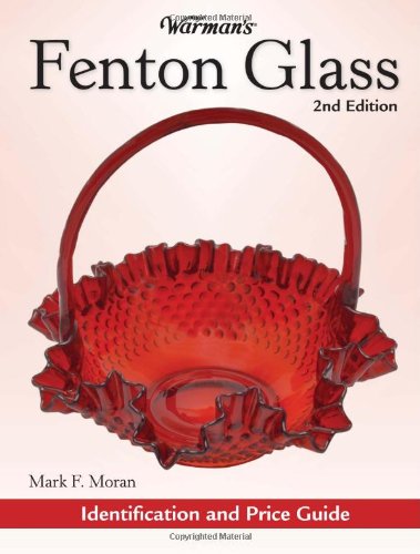9780896895713: Warman's Fenton Glass: Identification and Price Guide (Warman's Fenton Glass: Identification & Price Guide)
