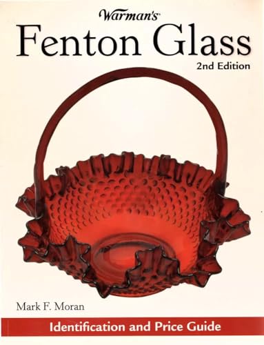 9780896895713: Warman's Fenton Glass: Identification and Price Guide