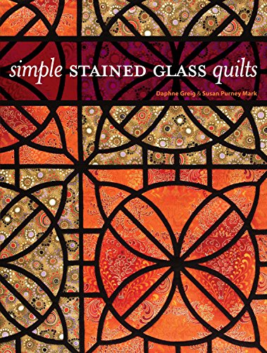 Beispielbild fr Simple Stained Glass Quilts zum Verkauf von HPB-Diamond