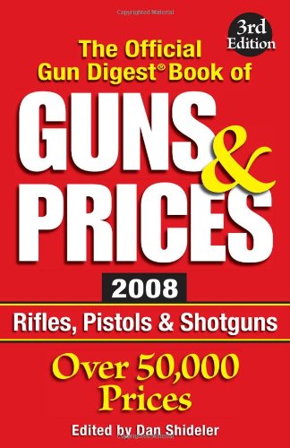 Stock image for 2008 Official Gun Digest Book of Guns & Prices for sale by Dunaway Books