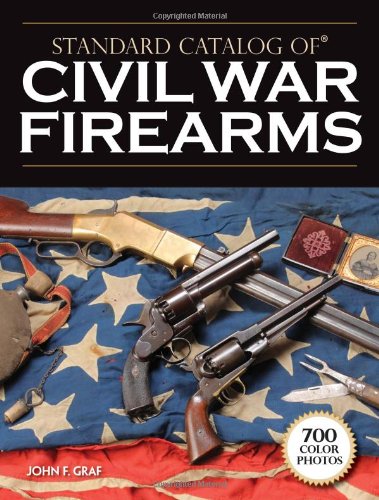 Imagen de archivo de Standard Catalog of Civil War Firearms a la venta por Dream Books Co.