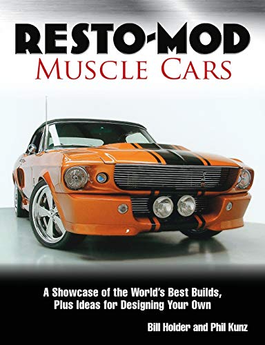 Stock image for Resto-Mod Muscle Cars: A Showcase Of The World's Best Builds Plus Ideas For Designing Your Own for sale by SecondSale