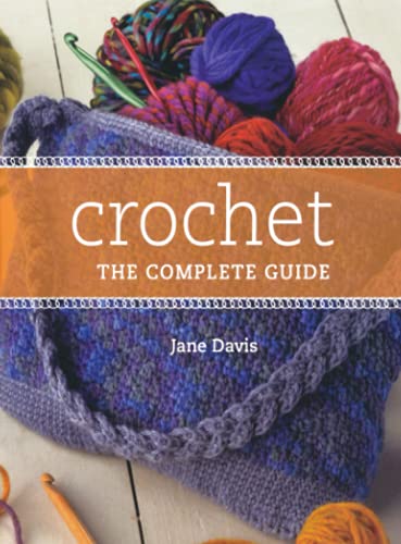 9780896896970: Crochet: The Complete Guide