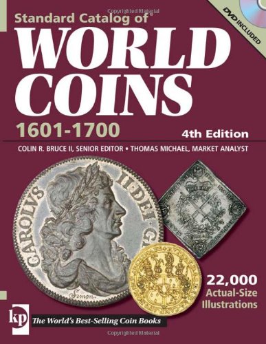 Stock image for Standard Catalog Of World Coins 1601-1700 (STANDARD CATALOG OF WORLD COINS 17TH CENTURY EDITION 1601-1700) for sale by Books Unplugged