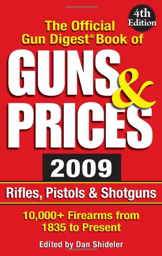 Imagen de archivo de The Official Gun Digest Book of Guns & Prices 2009 a la venta por HPB Inc.