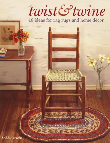 Stock image for Twist & Twine: 18 Ideas for Rag Rugs and Home Decor for sale by ThriftBooks-Dallas