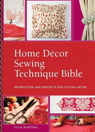 Beispielbild fr Home Decor Sewing Technique Bible zum Verkauf von Better World Books