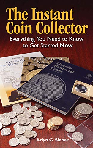 Stock image for The Instant Coin Collector for sale by Better World Books