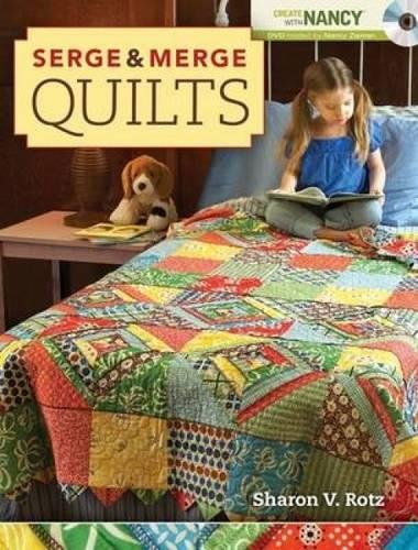 Stock-Bild f�r Serge and Merge Quilts (Create With Nancy)