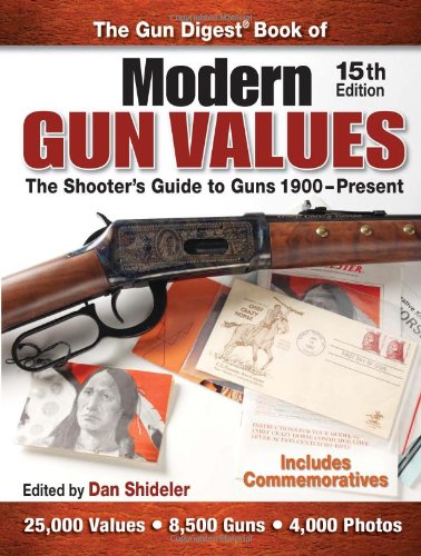 9780896898240: Gun Digest Bk Modern Gun Values: The Shooter's Guide to Guns 1900-Present