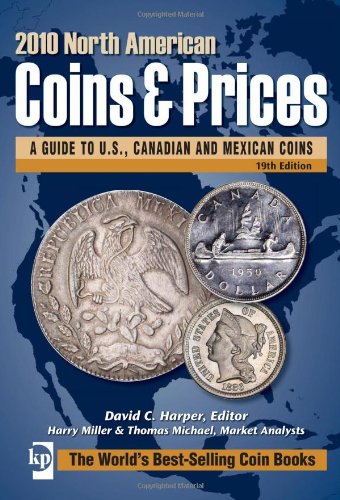 Stock image for 2010 North American Coins and Prices : A Guide to U. S. , Canadian and Mexican Coins for sale by Better World Books