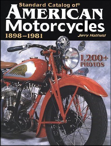 Beispielbild fr Standard Catalog of American Motorcycles 1898-1981: The Only Book to Fully Chronicle Every Bike Ever Built zum Verkauf von Irish Booksellers