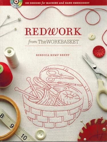 Redwork From The Workbasket: 100 Designs For Machine And Hand Embroidery - With CD