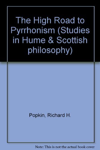 9780896900028: The High Road to Pyrrhonism (Studies in Hume and Scottish Philosophy ; 2)