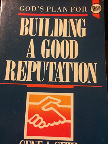 Beispielbild fr God's Plan for Building a Good Reputation (Biblical renewal series) zum Verkauf von Wonder Book