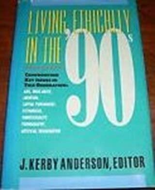 Beispielbild fr Living Ethically in the 90s zum Verkauf von Top Notch Books