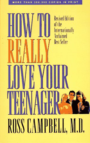 Beispielbild fr How to Really Love Your Teenager zum Verkauf von Wonder Book